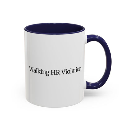 'Walking HR Violation' Accent Coffee Mug